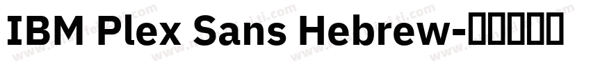 IBM Plex Sans Hebrew字体转换